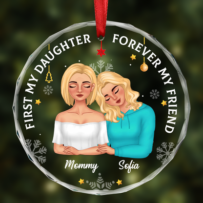 First My Daughter Forever My Friend Mother Daughters - Personalized Circle Acrylic Ornament