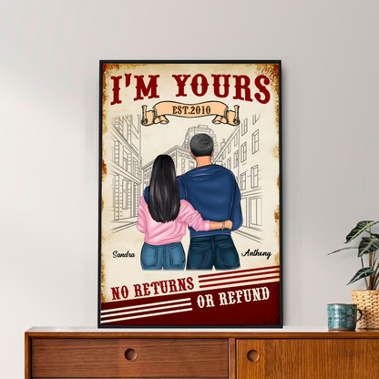 I‘m Yours No Return Couple Gift For Him For Her Personalized Poster