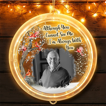 Custom Photo Memorial Although You Cannot See Me - Personalized LED Pendant Light