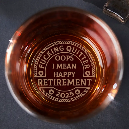 Oops I Mean Happy Retirement - Personalized Engraved Whiskey Glass