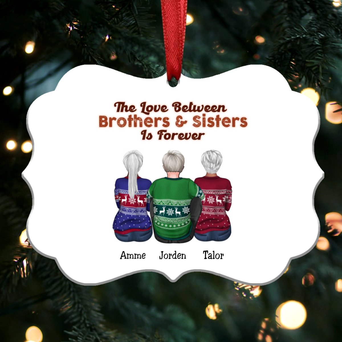 The Love Between Brothers & Sisters Is Forever - Personalized Christmas Ornament (white) - Makezbright Gifts