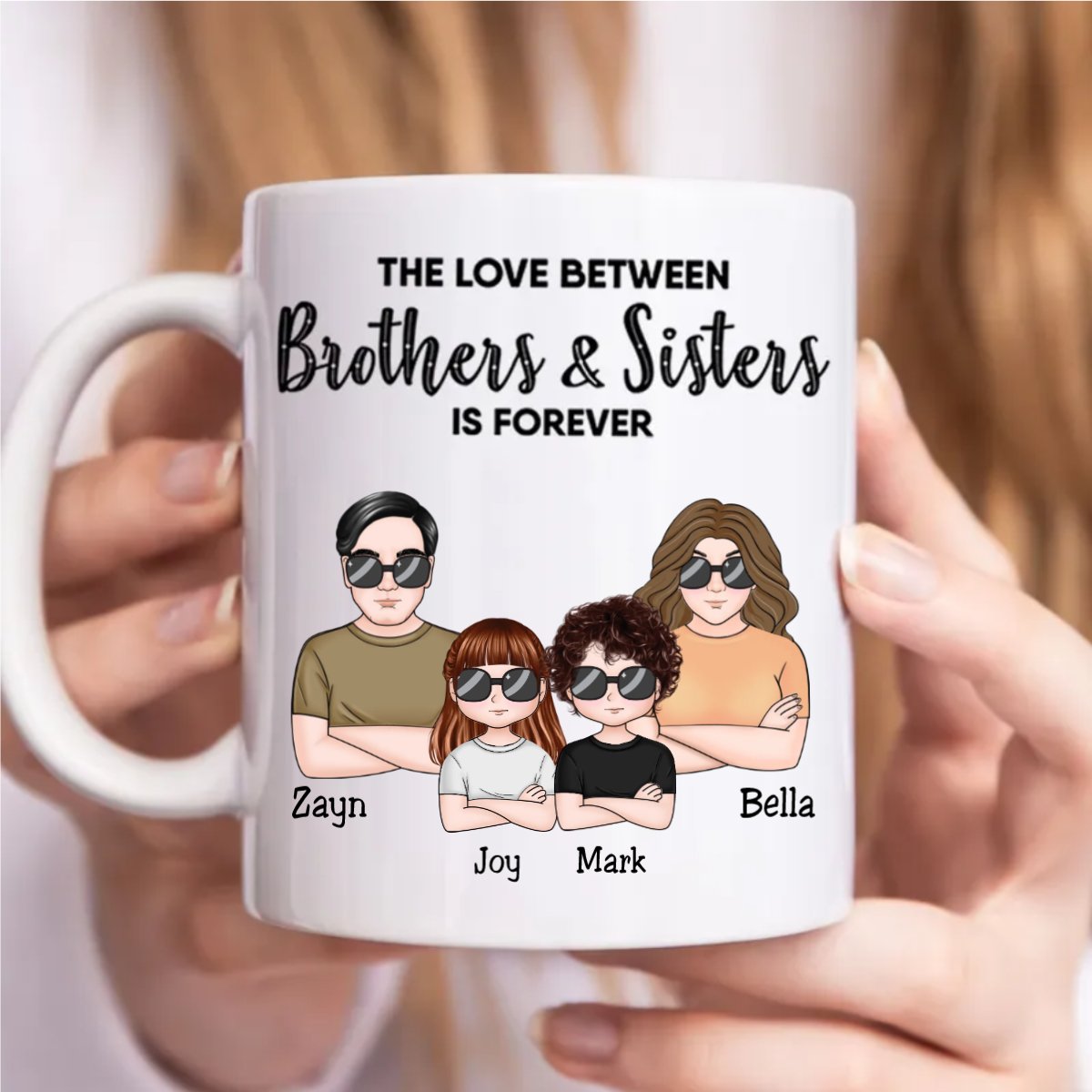 The Love Between Brothers & Sisters Is Forever - Personalized Mug - Makezbright Gifts