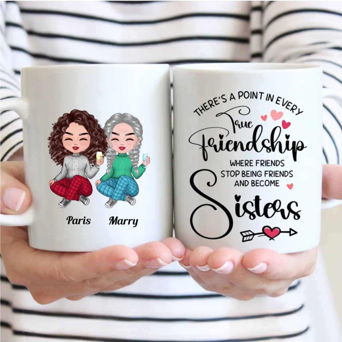 There's A Point In Every Friendship Where Friends Stop Being Friends And Being Sisters - Personalized Mug - Makezbright Gifts