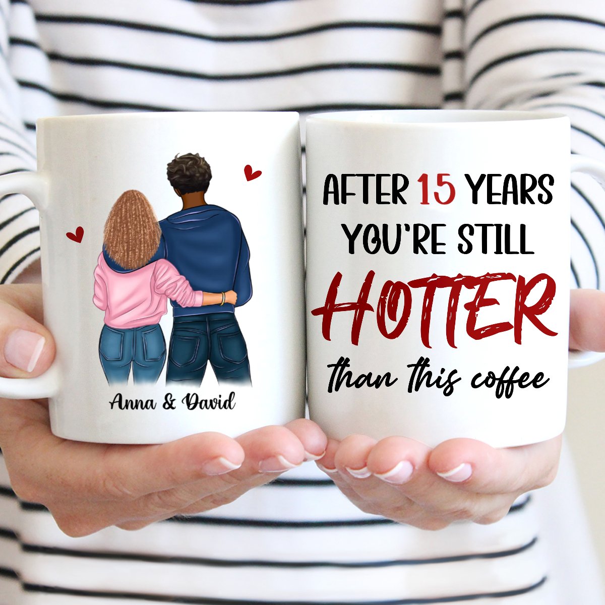 You're Still Hotter Than This Coffee - Personalized Mug - Makezbright Gifts